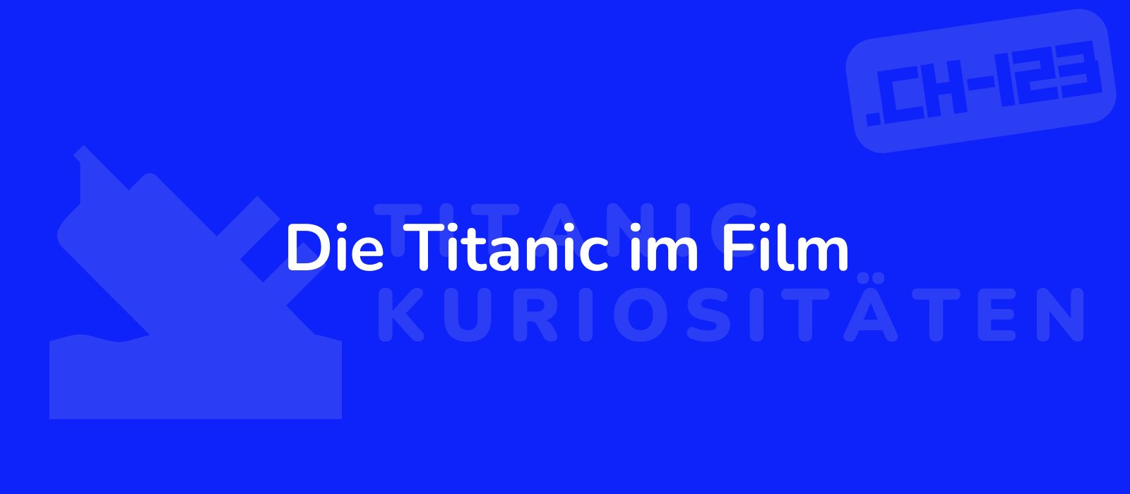 Die Titanic im Film